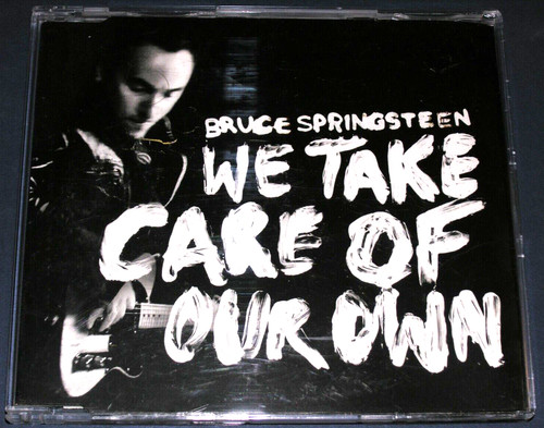 Bruce springsteen take care - we,